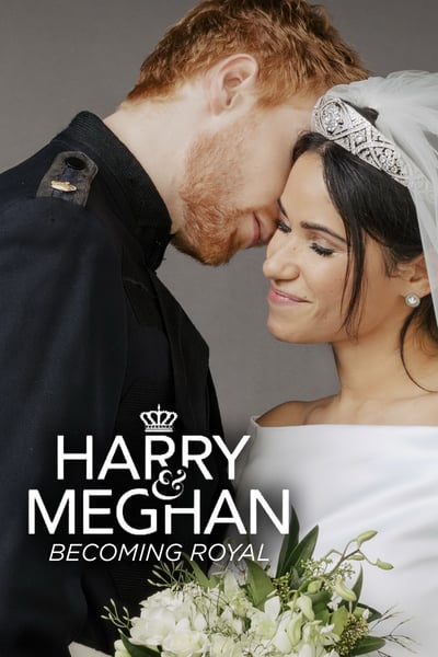 Harry and Meghan Becoming Royal 2019 WEB DL 540p H264 AAC BONE