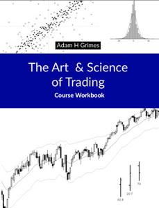 Adam Grimes   The Art And Science Of Trading