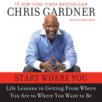 Start Where You Are by Chris Gardner, Mim E. Rivas [Audiobook]