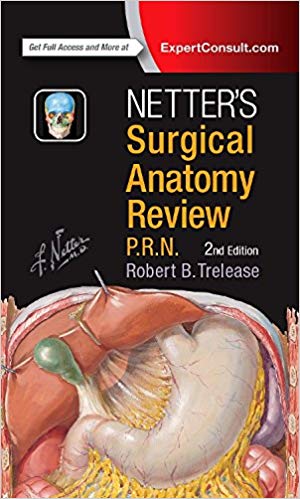 Netter's Surgical Anatomy Review P.R.N, 2nd edition