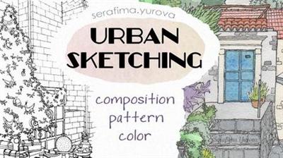 URBAN SKETCHING Composition, Pattern, Color