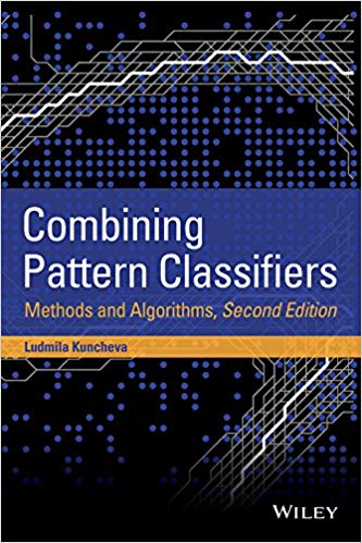 Combining Pattern Classifiers: Methods and Algorithms, Second Edition