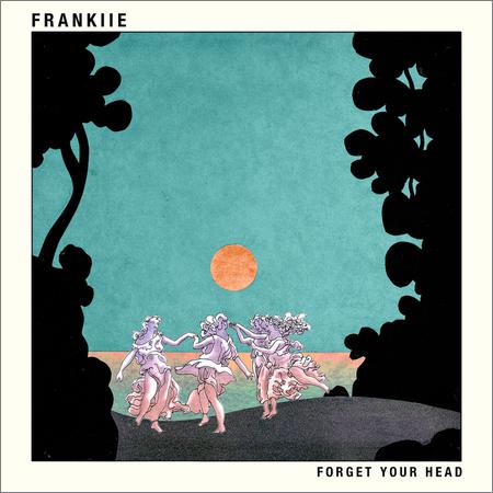 Frankiie - Forget Your Head (September 20, 2019)