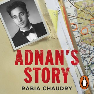 Adnan's Story: The Case That Inspired the Podcast Phenomenon Serial (Audiobook)