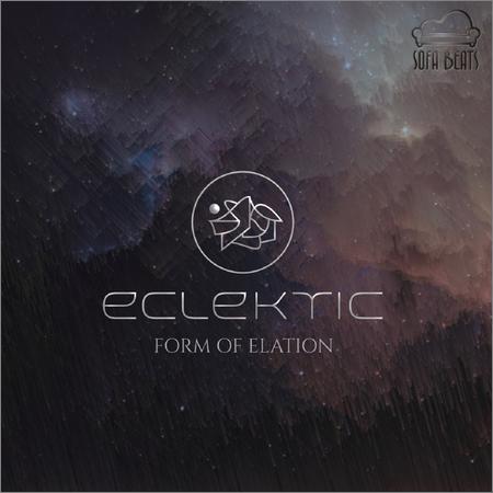 Eclektic - Form of Elation (EP) (May 27, 2019)
