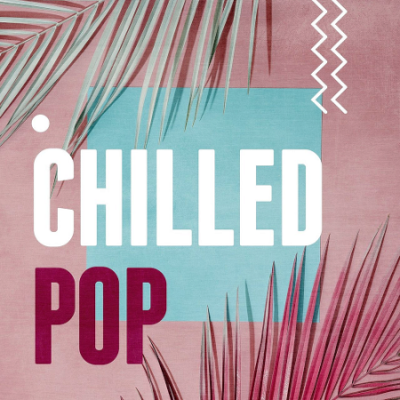 VA   Chilled Pop (2018)