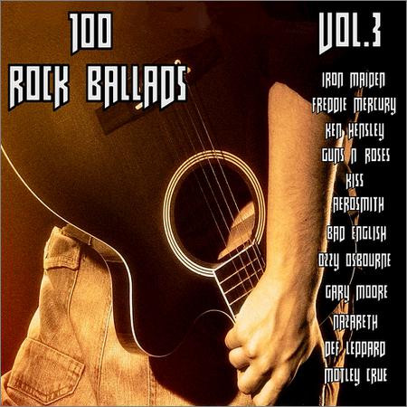 VA - 100 Rock Ballads Vol.3 (2019)