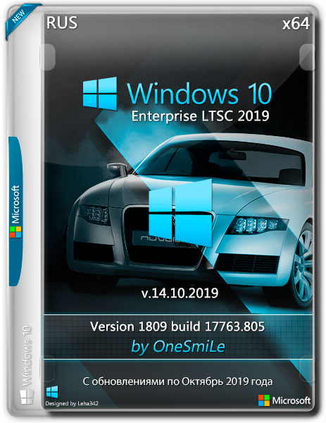 Windows 10 Enterprise LTSC x64 1809.17763.805 by OneSmiLe v.14.10.2019 (RUS)