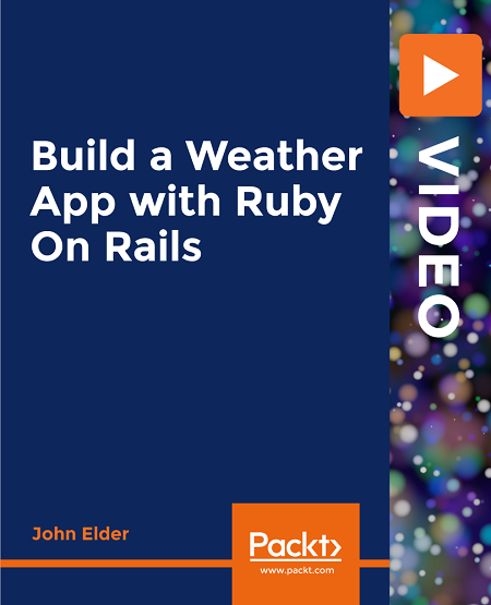 Packt - Build a Weather App with Ruby On Rails-XQZT