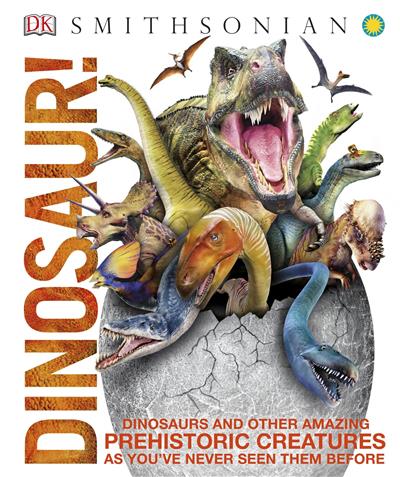 Dinosaur!: Over 60 Prehistoric Creatures as You've Never Seen Them Before (Knowledge Encyclopedias), 2nd Edition