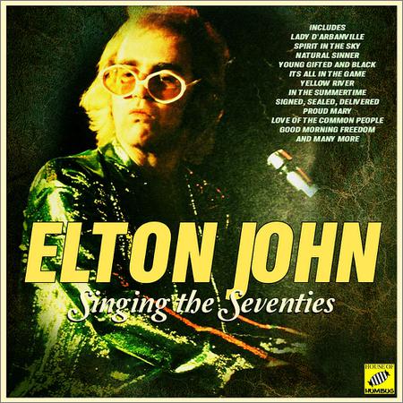 Elton John - Singing The Seventies (September 24, 2019)
