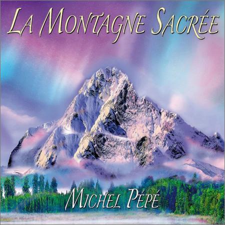 Michel Pepe - La montagne sacree (August 19, 2019)