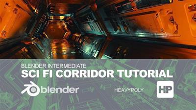 Blender Intermediate: Sci Fi Corridor Tutorial