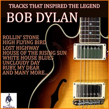 VA   Tracks That Inspired the Legend Bob Dylan (2019)