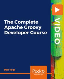 The Complete Apache Groovy Developer  Course