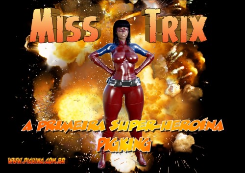 Super-hero - Miss Trix by Pig King