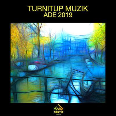 TurnItUp Muzik ADE (2019)