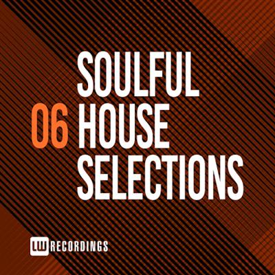 Soulful House Selections Vol. 06 (2019)