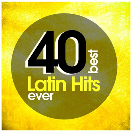 VA - 40 Best Latin Hits Ever (2019)