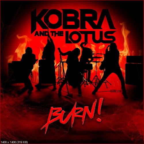 Kobra And The Lotus - Burn! (Single) (2019)