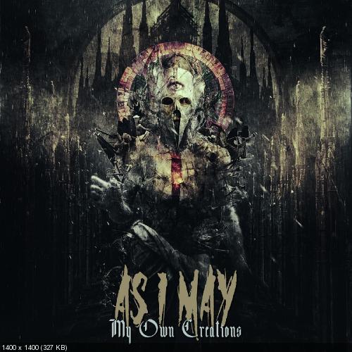 As I May - My Own Creations (2019)