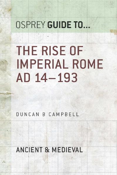 The Rise of Imperial Rome AD 14 193