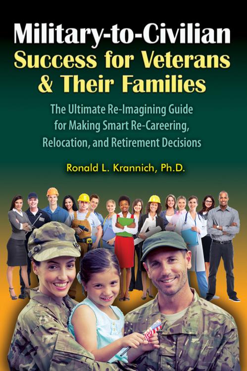 Military to Civilian Success for Veterans and Their Families The Ultimate Re Imagi...