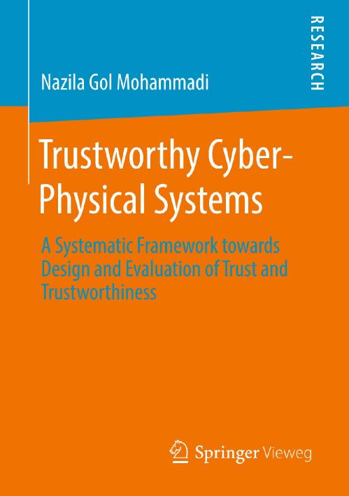 Trustworthy Cyber Physical Systems A Systematic Framework towards Design and Evalu...