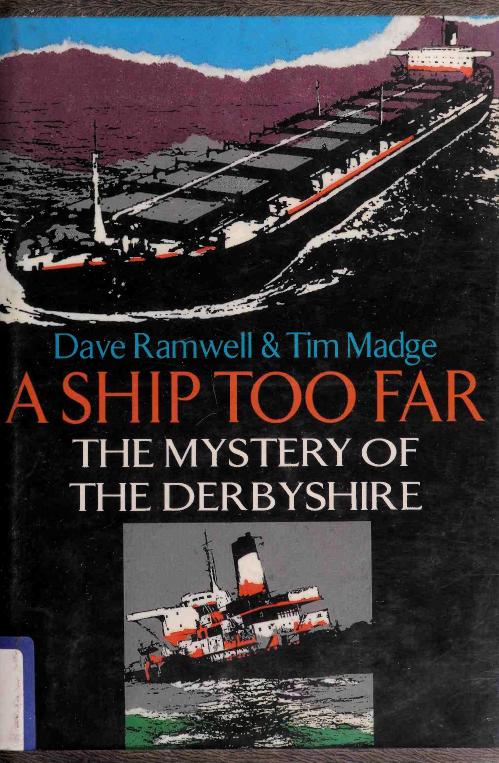 A Ship Too Far The Mystery of the derbyshire