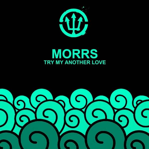 Morrs Try My Another Love SINGLE 2019
