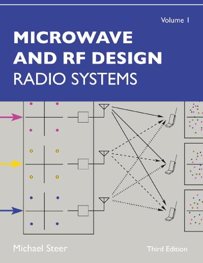 Microwave and RF Design, Volume 1 Radio Systems, Third Edition