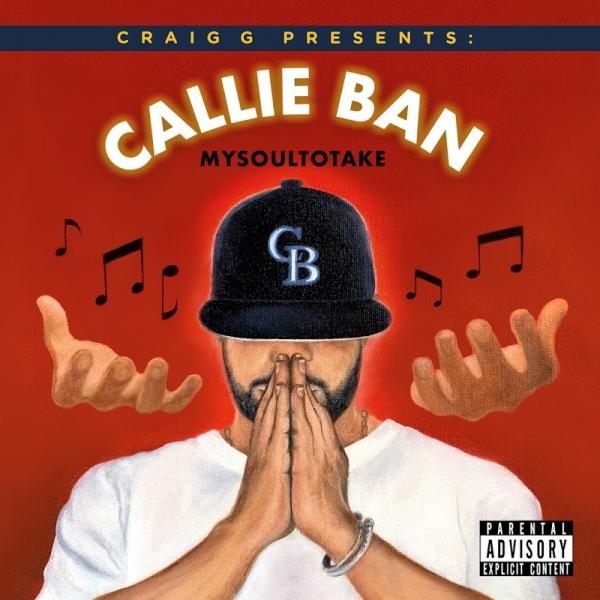 Callie Ban Craig G Presents Callie Bans My Soul to Take (2019)