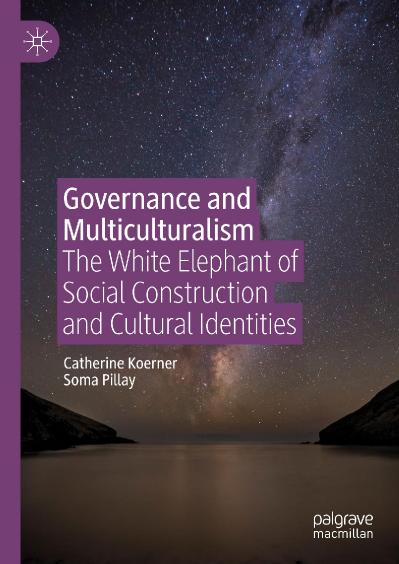 Governance and Multiculturalism The White Elephant of Social Construction and Cult...