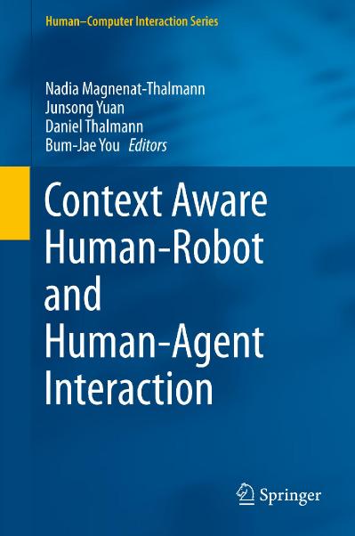 Context Aware Human Robot and Human Agent Interaction