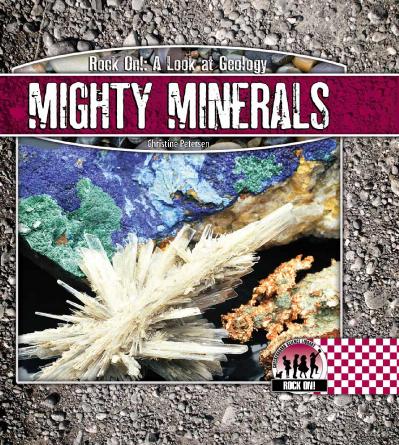 Mighty Minerals (Checkerboard Science Library Rock On!)