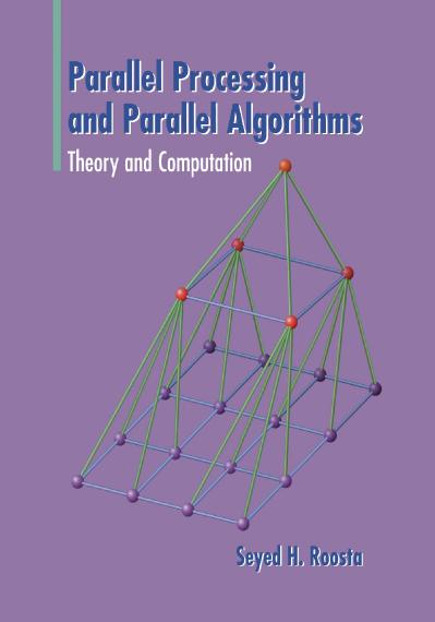 Parallel Processing and Parallel Algorithms Theory and Computation