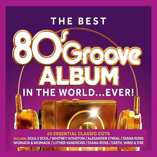 VA The Best 80s Groove Album In The World Ever! (2019)