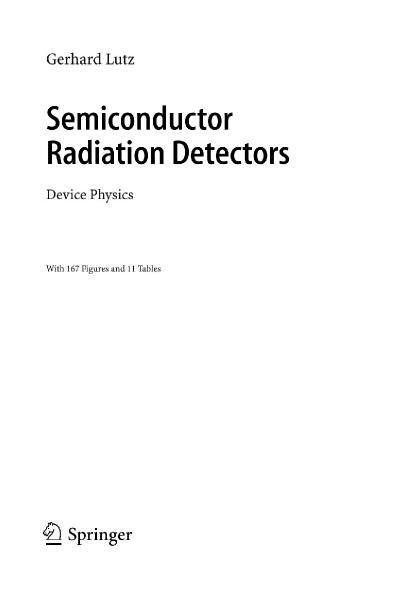 Semiconductor Radiation Detectors Device Physics