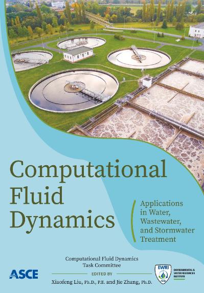Computational Fluid Dynamics Applications in Water, Wastewater and Stormwater Trea...