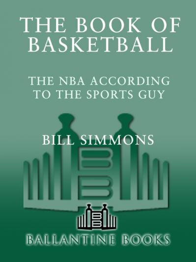 The Book of Basketball The NBA According to The Sports Guy